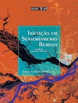 Iniciação em sensoriamento remoto Iniciação em sensoriamento remoto