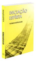 Iniciação Espírita - Fraternidade dos Discípulos de Jesus