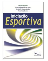 Iniciacao esportiva - MEDBOOK EDITORA CIENTIFICA