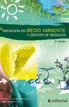 Iniciación en medio ambiente y gestión de residuos - IC Editorial Iniciación en medio ambiente y gestión de residuos - IC Editorial
