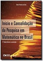 Inicio E Consolidacao Da Pesquisa Em Matematica No