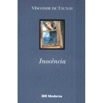 Inocência - Col. Travessias 2ª Ed. - MODERNA Inocência - Col. Travessias 2ª Ed. - MODERNA