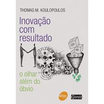 Inovacao com resultado - EDITORA GENTE