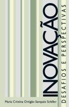 Inovação: Desafios e perspectivas