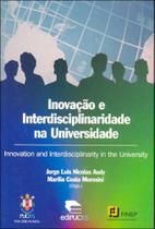 Inovacao e interdisciplinaridade na universidade - EDIPUCRS