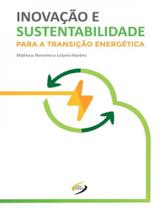 Inovação e sustentabilidade para a transição energética