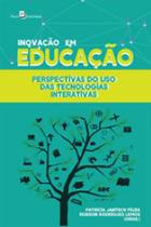Inovação em educação - PACO EDITORIAL Inovação em educação - PACO EDITORIAL