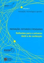 Inovação, Estudos e Pesquisas - Vol.1-Inovação, Tecnologia e Gestão