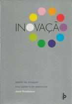 Inovação - gestão da inovação - livro-caderno de exercícios