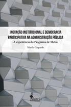 Inovação institucional e democracia participativa na administração pública