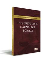 Inquérito Civil e Ação Civil Pública Inquérito Civil e Ação Civil Pública