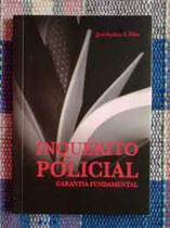 Inquérito Policial: Garantia Fundamental