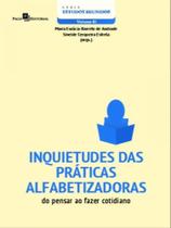 Inquietudes das práticas alfabetizadoras - PACO EDITORIAL Inquietudes das práticas alfabetizadoras - PACO EDITORIAL