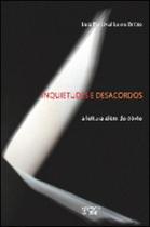 Inquietudes e Desacordos - A Leitura Além do Óbvio - Mercado de Letras