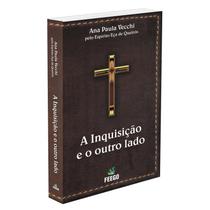Inquisição e o Outro Lado (A) - FEEGO