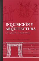 Inquisición Y Arquitectura-La "Evangelización" Y El Ex-Obispado de Oaxaca Inquisición Y Arquitectura-La "Evangelización" Y El Ex-Obispado de Oaxaca