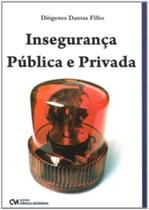 Inseguranca publica e privada Inseguranca publica e privada