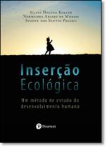 Inserção Ecológica: Um Método de Estudo do Desenvolvimento Humano - CASA DO PSICOLOGO - ARTESA