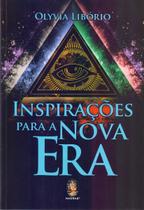 Inspirações Para a Nova Era Inspirações Para a Nova Era