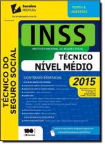 Inss - Instituto Nacional do Seguro Social: Técnico do Seguro Social - Técnico Nível Médio - 2015 Inss - Instituto Nacional do Seguro Social: Técnico do Seguro Social - Técnico Nível Médio - 2015