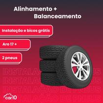 Instalação para 2 pneus + Alinhamento + Balanceamento (aro 17+)