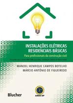 Instalacoes Eletricas Residenciais Basicas: para Profissionais da Construca Instalacoes Eletricas Residenciais Basicas: para Profissionais da Construca