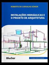 Instalações Hidráulicas e o Projeto de Arquitetura Sortido