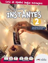 Instantes 2 Libro Del Profesor - EDELSA Instantes 2 Libro Del Profesor - EDELSA