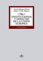 INSTITUCIONES Y DERECHO DE LA UNION EUROPEA - 8 ª ED