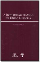 Instituição de Asilo na União Europeia, A - ALMEDINA