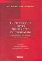 Instituições Civis no Direito do Trabalho Instituições Civis no Direito do Trabalho
