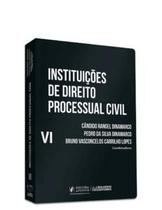 Instituicoes De Direito Processual Civil Vol Vi - Procedimentos Especiais - 1ª Edição 2023 Juspodivm