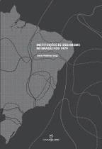 Instituições de urbanismo no Brasil - Annablume Instituições de urbanismo no Brasil - Annablume