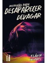 Instruções para desaparecer devagar