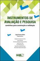 Instrumentos de avaliaçao e pesquisa - caminhos para construçao e validaçao