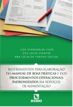 Instrumentos para elaboração do manual de boas práticas e dos procedimentos operacionais padronizado - Editora Rúbio Instrumentos para elaboração do manual de boas práticas e dos procedimentos operacionais padronizado - Editora Rúbio