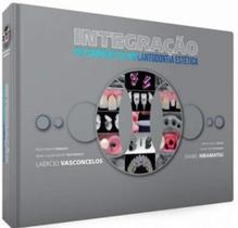 Integracao: os caminhos da implantodontia estetica - SANTOS PUBLICACOES LTDA.