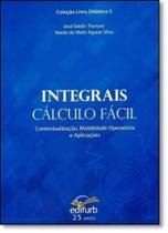 Integrais Cálculo Fácil: Contextualização, Mobilidade Operatória e Aplicações - EDIFURB