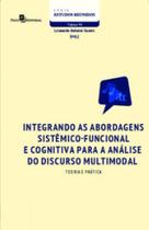 Integrando as abordagens sistêmico funcional e cognitiva para a análise do discurso multimodal teoria e prática