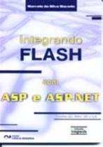 Integrando Flash com ASP e ASP.NET (2005) Integrando Flash com ASP e ASP.NET (2005)