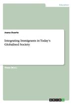 Integrating Immigrants in Today's Globalised Society - Grin Publishing