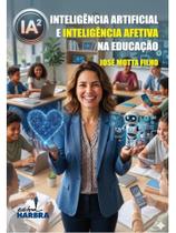 Inteligência artificial e inteligência afetiva na educação