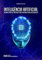Inteligencia Artificial - Entenda Ela Funciona Inteligencia Artificial - Entenda Ela Funciona