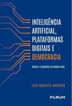 Inteligência Artificial, Plataformas Digitais e Democracia - 01Ed/24 Sortido