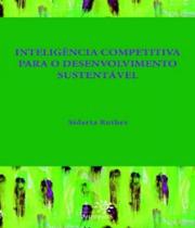 Inteligencia competitiva para o desenvolvimento sustentavel - PEIROPOLIS
