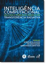 Inteligência Computacional Aplicada a Problemas Inversos em Transferência Radiativa - EDUERJ - EDIT. DA UNIV. DO EST. DO RIO - UERJ