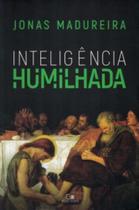 Inteligência Humilhada