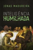 Inteligência humilhada