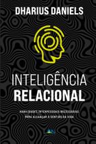 Inteligência Relacional, Dharius Daniels - LAN