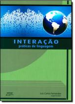 Interação: Práticas de Linguagem Interação: Práticas de Linguagem
